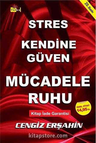 Stres - Kendine Güven - Mücadele Ruhu