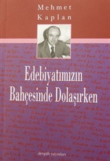 Edebiyatımızın Bahçesinde Dolaşırken