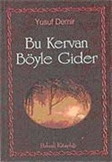 Bu Kervan Böyle Gider