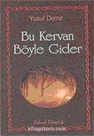 Bu Kervan Böyle Gider