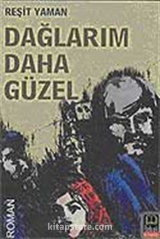 Dağlarım Daha Güzel