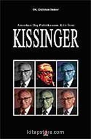 Amerikan Dış Politikasının Kilit İsmi: Kissinger