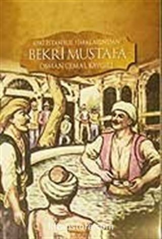 Eski İstanbul Simalarından Bekri Mustafa