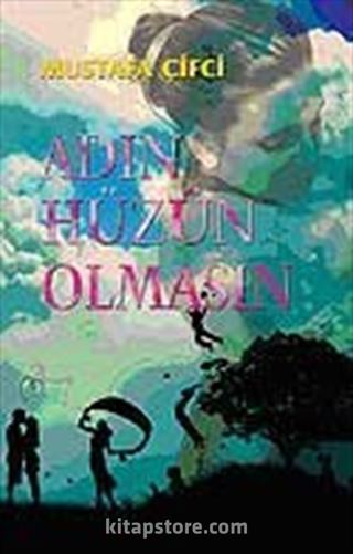 Adın Hüzün Olmasın