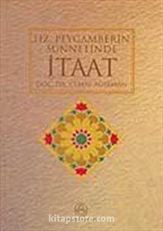 Hz. Peygamber'in Sünnetinde İtaat