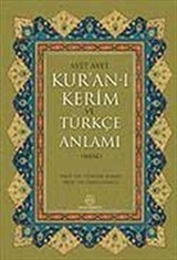 Ayet Ayet Kur'an-ı Kerim ve Türkçe Anlamı (Meal)