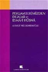 Peygamberimizden Dualar ve Esma-i Hüsna