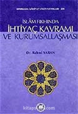 İslam Fıkhında İhtiyaç Kavramı ve Kurumsallaşma