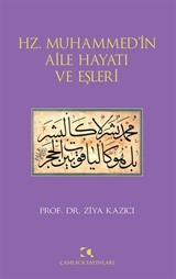 Hz. Muhammed'in Aile Hayatı ve Eşleri