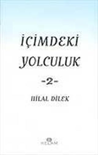 İçimdeki Yolculuk-2 / Hilal Dilek