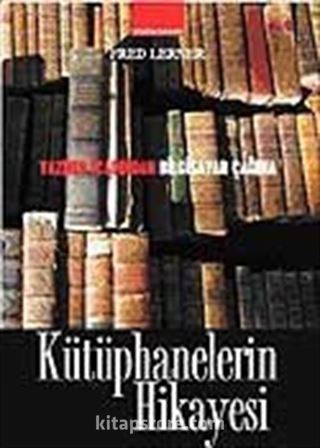 Kütüphanelerin Hikayesi Yazının Bulunuşundan Bilgisayar Çağına