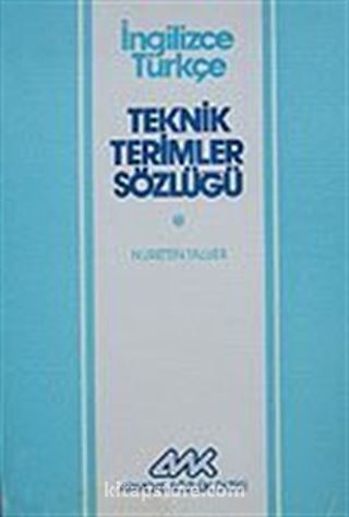 Teknik Terimler Sözlüğü İngilizce / Türkçe