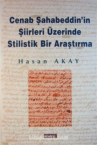 Cenab Şahabeddin'ın Şiirleri Üzerinde Stilistik Bir Araştırma