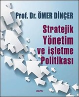 Stratejik Yönetim ve İşletme Politikası