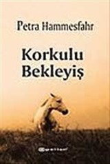 Korkulu Bekleyiş