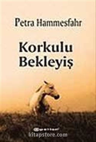 Korkulu Bekleyiş