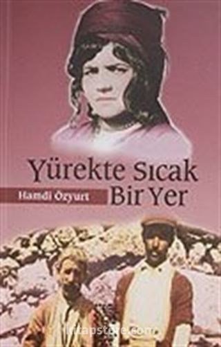 Yürekte Sıcak Bir Yer