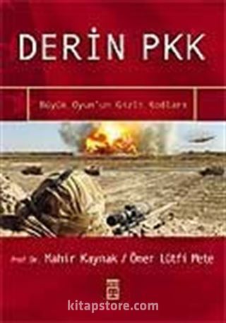 Derin Pkk Büyük Oyunun Gizli Kodları