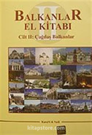 Balkanlar El Kitabı II. Cilt Çağdaş Balkanlar