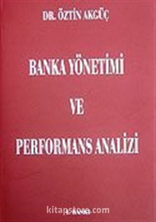 Banka Yönetimi ve Performans Analizi