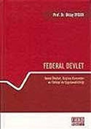 Federal Devlet/Temel İlkeleri,Başlıca Kurumları,Türkiye'de Uygulanabilirliği