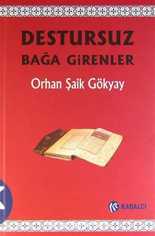 Destursuz Bağa Girenler