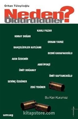 Neden Öldürüldüler / Bu Kan Kurumaz 2.Kitap