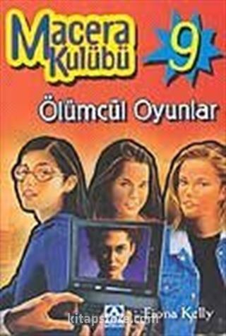 Macera Kulubü-9 Ölümcül Oyunlar