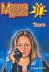 Macera Kulübü-10 Tılsım