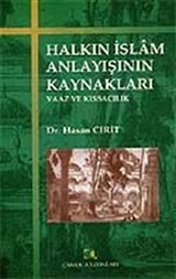 Halkın İslam Anlayışının Kaynakları